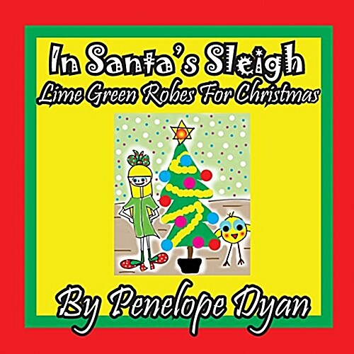 In Santas Sleigh -- Lime Green Robes for Christmas (Paperback)