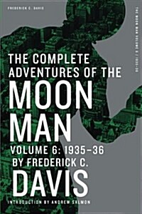 The Complete Adventures of the Moon Man, Volume 6: 1935-36 (Paperback)