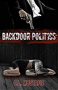 Backdoor Politics (Paperback)