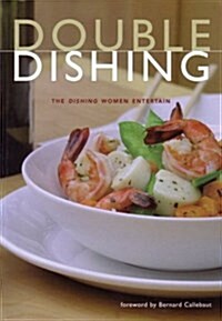 Double Dishing: Women Entertain (Paperback)