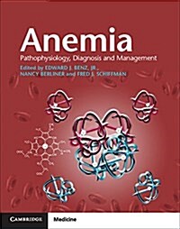 Anemia Paperback with Online Resource : Pathophysiology, Diagnosis, and Management (Multiple-component retail product)