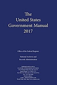 United States Government Manual 2017 (Paperback)