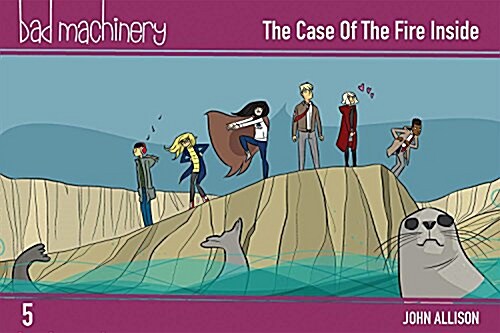 Bad Machinery Vol. 5, 5: The Case of the Fire Inside, Pocket Edition (Paperback)