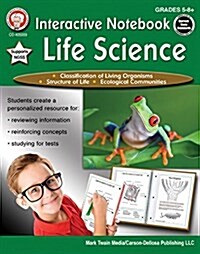 Interactive Notebook: Life Science, Grades 5 - 8 (Paperback)