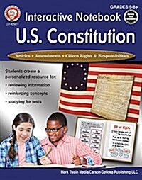 Interactive Notebook: U.S. Constitution, Grades 5 - 12 (Paperback)