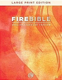 ESV Fire Bible, Large Print Edition (Red Letter, Hardcover) (Hardcover)