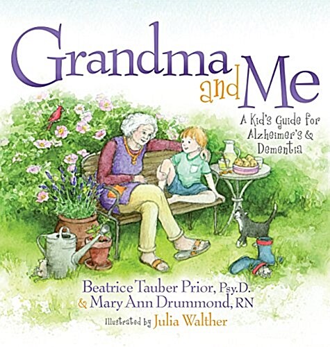 Grandma and Me: A Kids Guide for Alzheimers and Dementia (Library Binding)