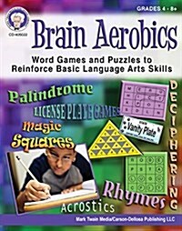 Brain Aerobics, Grades 4 - 9 (Paperback)