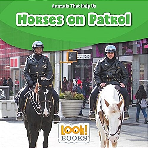 Horses on Patrol (Paperback)