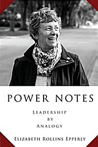 Power Notes: Leadership by Analogy (Paperback)