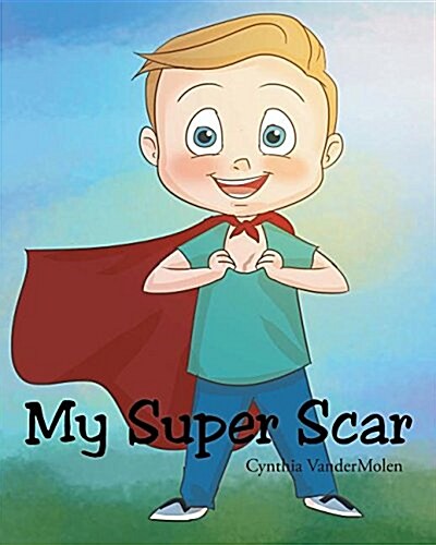 My Super Scar (Paperback)