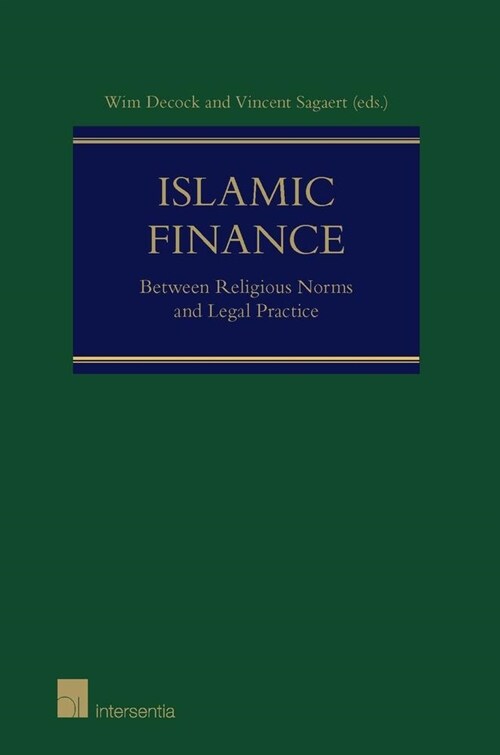 Islamic Finance : Between Religious Norms and Legal Practice (Paperback)
