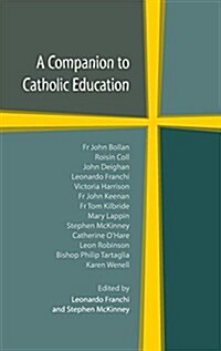 A Companion to Catholic Education (Hardcover)