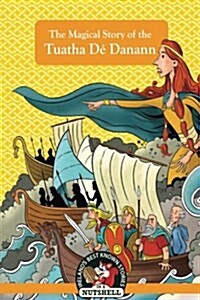 The Magical Story of the Tuatha D?Danann (Paperback)