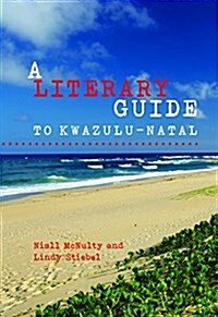 A Literary Guide to Kwazulu-Natal (Paperback)