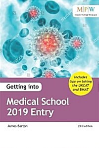 Getting into Medical School 2019 Entry (Paperback, 23 Revised edition)