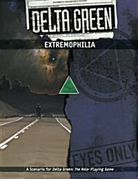 Delta Green: Extremophilia (Paperback)