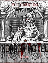 Adult Coloring Book Horror Hotel: Witch Hunt (Hardcover)