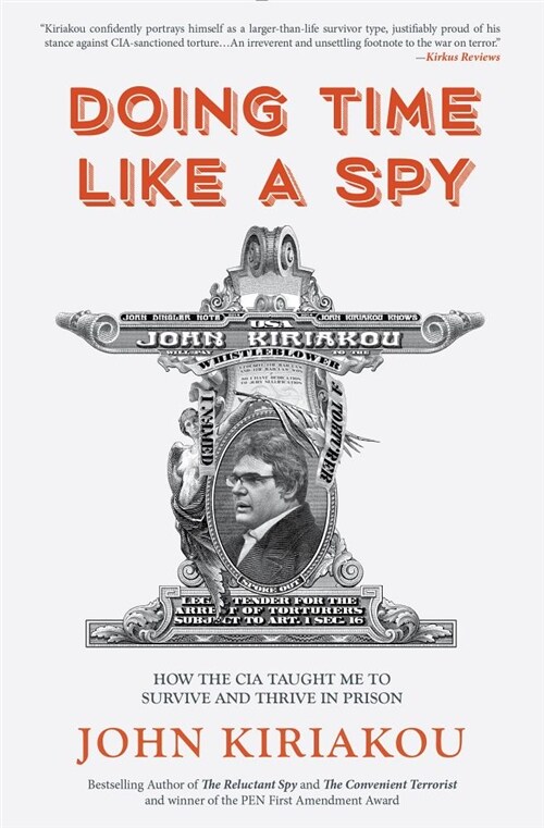 Doing Time Like a Spy: How the CIA Taught Me to Survive and Thrive in Prison (Paperback)