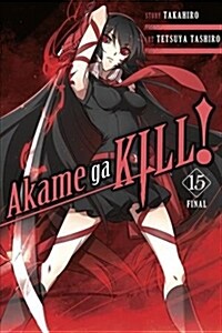 Akame Ga Kill!, Vol. 15 (Paperback)