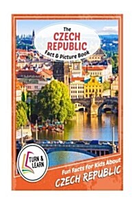 The Czech Republic Fact and Picture Book: Fun Facts for Kids about Czech Republic (Paperback)