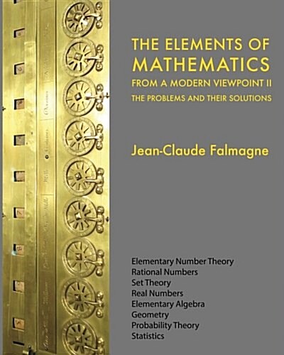 The Elements of Mathematics from a Modern Viewpoint II: The Problems and Their Solutions (Paperback)