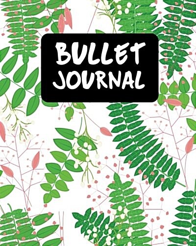 Bullet Journal: 150 Pages Blank Notebook 1/4 Inches Dot Grid - 8x10 Green Leaf Notebook Dotted Grid Journal: Dot Grid Journal (Paperback)