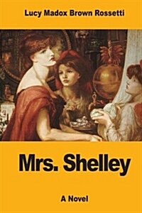 Mrs. Shelley (Paperback)