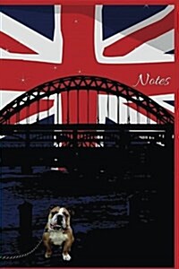 Notes: Dog Lined Writing Notebook, Featuring Jaxsonthebulldog. Including Funny and Inspirational Quote. for School, the Offic (Paperback)