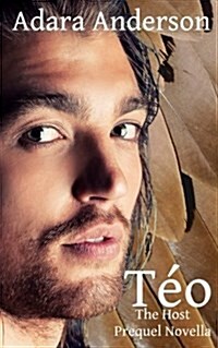 Teo: The Host, Prequel Novella (Paperback)