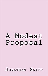 A Modest Proposal (Paperback)