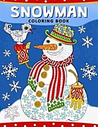 Snowman Coloring Book: Christmas Coloring Book for Adults (Paperback)