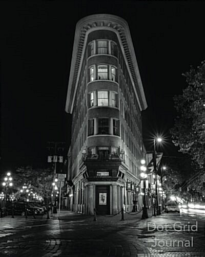 Dot Grid Journal: Gastown Flatiron Bw Architecture Photograph Dot Grid Journal (Paperback)