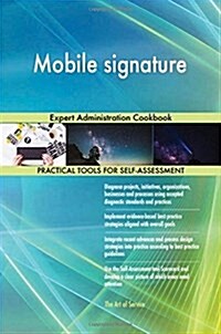 Mobile Signature: Expert Administration Cookbook (Paperback)