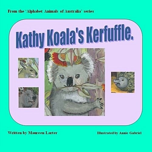 Kathy Koalas Kerfuffle (Paperback)