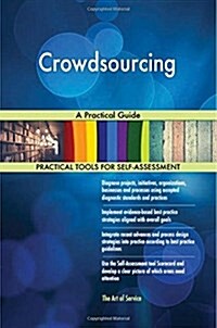 Crowdsourcing: A Practical Guide (Paperback)