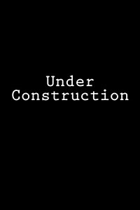 Under Construction: Notebook (Paperback)