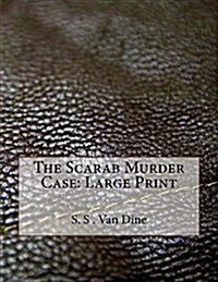 The Scarab Murder Case: Large Print (Paperback)