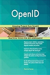 Openid: Amazing Projects from Scratch (Paperback)