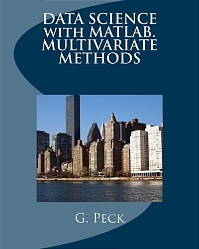 Data Science with MATLAB. Multivariate Methods (Paperback)