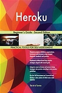 Heroku: Beginners Guide - Second Edition (Paperback)