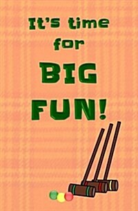 Its Time for Big Fun!: Blank Journal and Musical Theater Gift (Paperback)