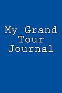 My Grand Tour Journal (Paperback)