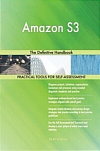 Amazon S3: The Definitive Handbook (Paperback)