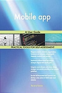 Mobile App: A User Guide (Paperback)