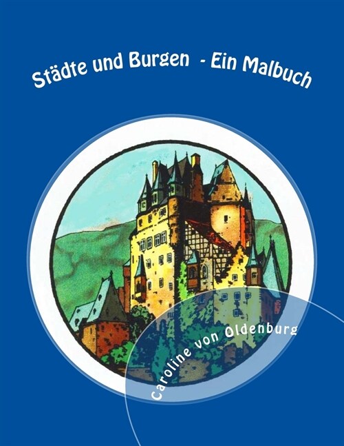 St?te und Burgen: Ein Malbuch (Paperback)