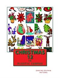 Christmas 12: In Plastic Canvas (Paperback)