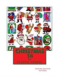 Christmas 14: In Plastic Canvas (Paperback)