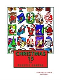 Christmas 15: In Plastic Canvas (Paperback)