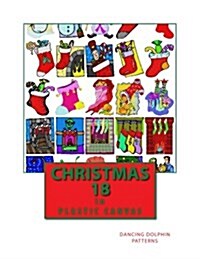 Christmas 18: In Plastic Canvas (Paperback)